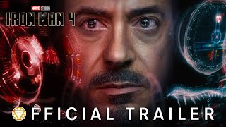 IRONMAN 4 – THE TRAILER | Robert Downey Jr. Returns as Tony Stark | Marvel Studios Movie