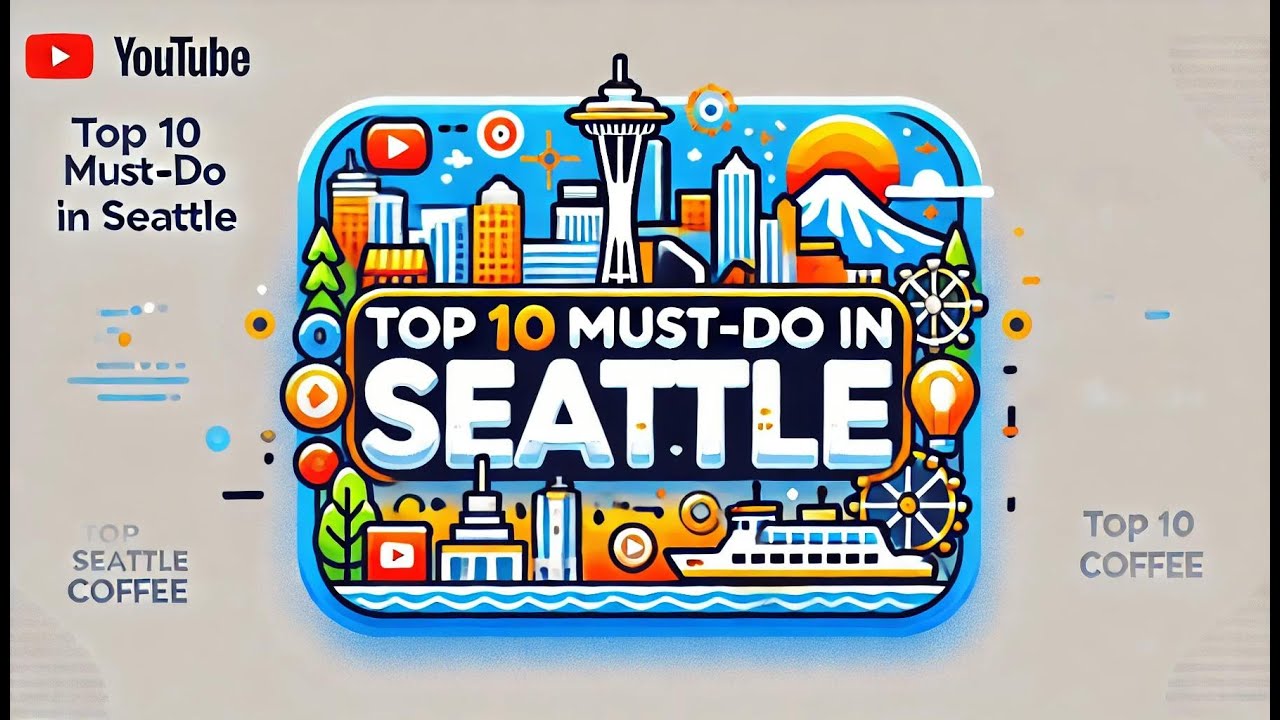 Top 10 Things to Do in Seattle 2024 | Must-See Attractions & Hidden Gems