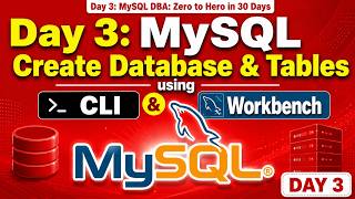 Day 3: MySQL Create Database & Tables using CLI and Workbench #mysql #database #day3