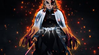Rengoku Kyojiro - Hate (Thxsomch) - [Edit/Amv] 4K