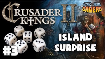 Island SURPRISE - Episode 3: Crusader Kings II Random World