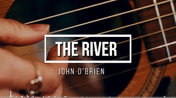 The River   John O