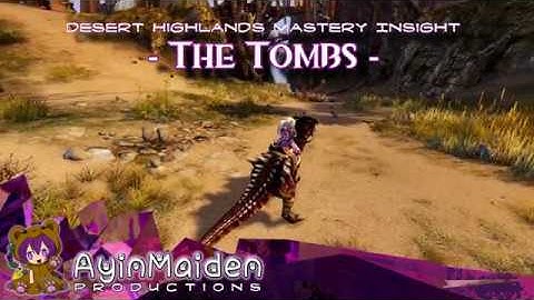 GW2 Desert Highlands Insight: The Tombs