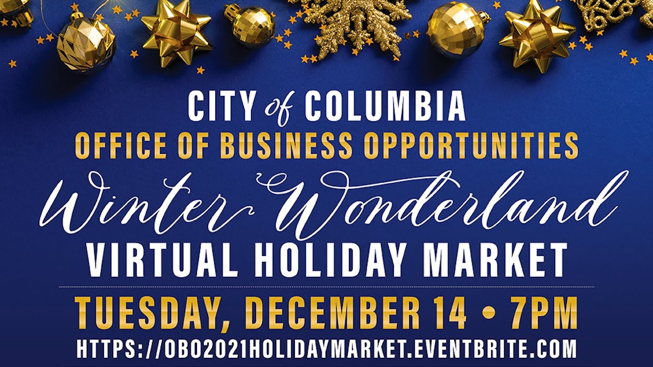 City of Columbia Office of Business Opportunities Winter Wonderland