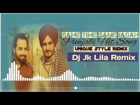 Same Time Same Jagah | Dj Jk Lila Remix | Punjabi Song | Dj Pgb CollectioN ]..2023..