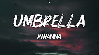 Rihanna  Umbrella (Lyrics)