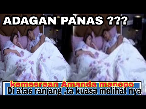 ADEGAN PANAS,,ADEGAN RANJANG AMANDA MANOPO DAN ARYA SALOKA???,