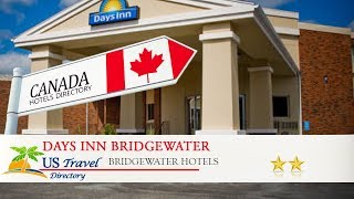 Days Inn Bridgewater - Bridgewater Hotels Canada