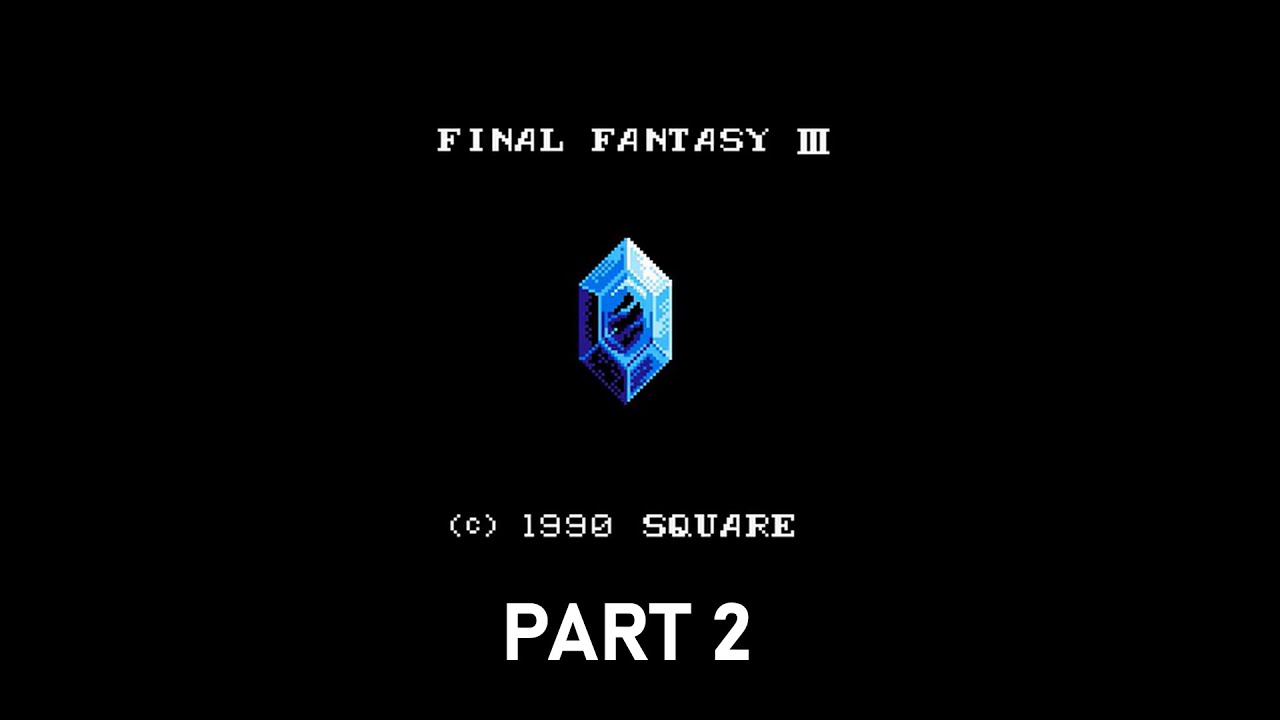 NES Longplay [164] Final Fantasy III (1990) (JP) (Fan Translation) - Part 2/2