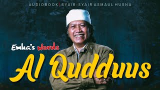 Al Qudduus |  Audiobook Syair-Syair Asmaul Husna  | Emha’s Words