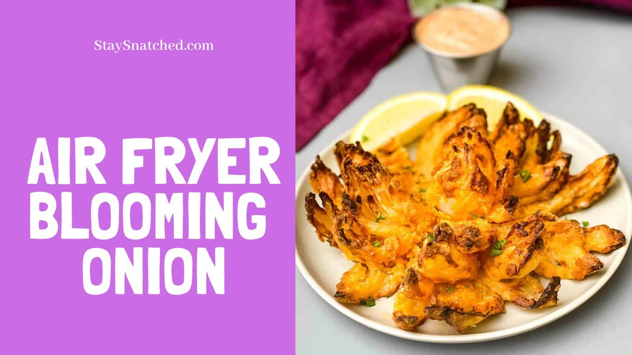 Make an Air Fryer Onion Blossom at Home - Savvy Saving Couple