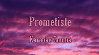 Video thumbnail of "Prometiste - Pepe Aguilar, La Marisoul, Melissa y Ángela Aguilar (Versión Unplugged) | Karaoke Gomus"