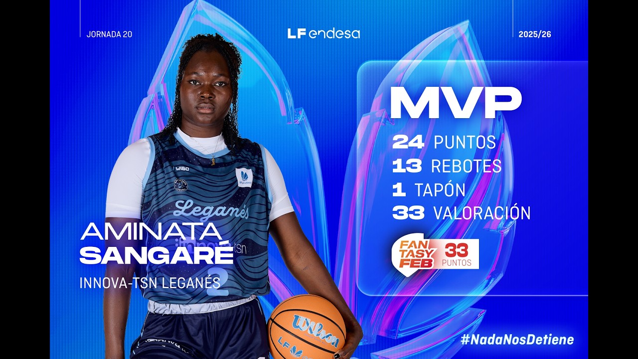 LF Endesa | Aminata Sangaré (Innova-TSN Leganés), MVP de jornada 20
