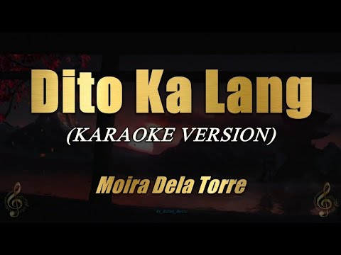 Dito Ka Lang   Moira Dela Torre Karaoke