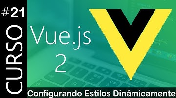 Configurando Estilos Dinámicamente sin Clases CSS - Curso de Vue.js 2 #21