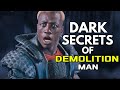 The Secrets of Demolition Man Explained