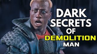 The Secrets of Demolition Man Explained