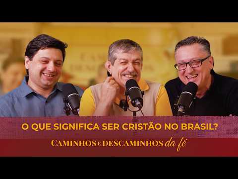 Do Brazilians have an inferiority complex? | Paths and detours of faith - #9