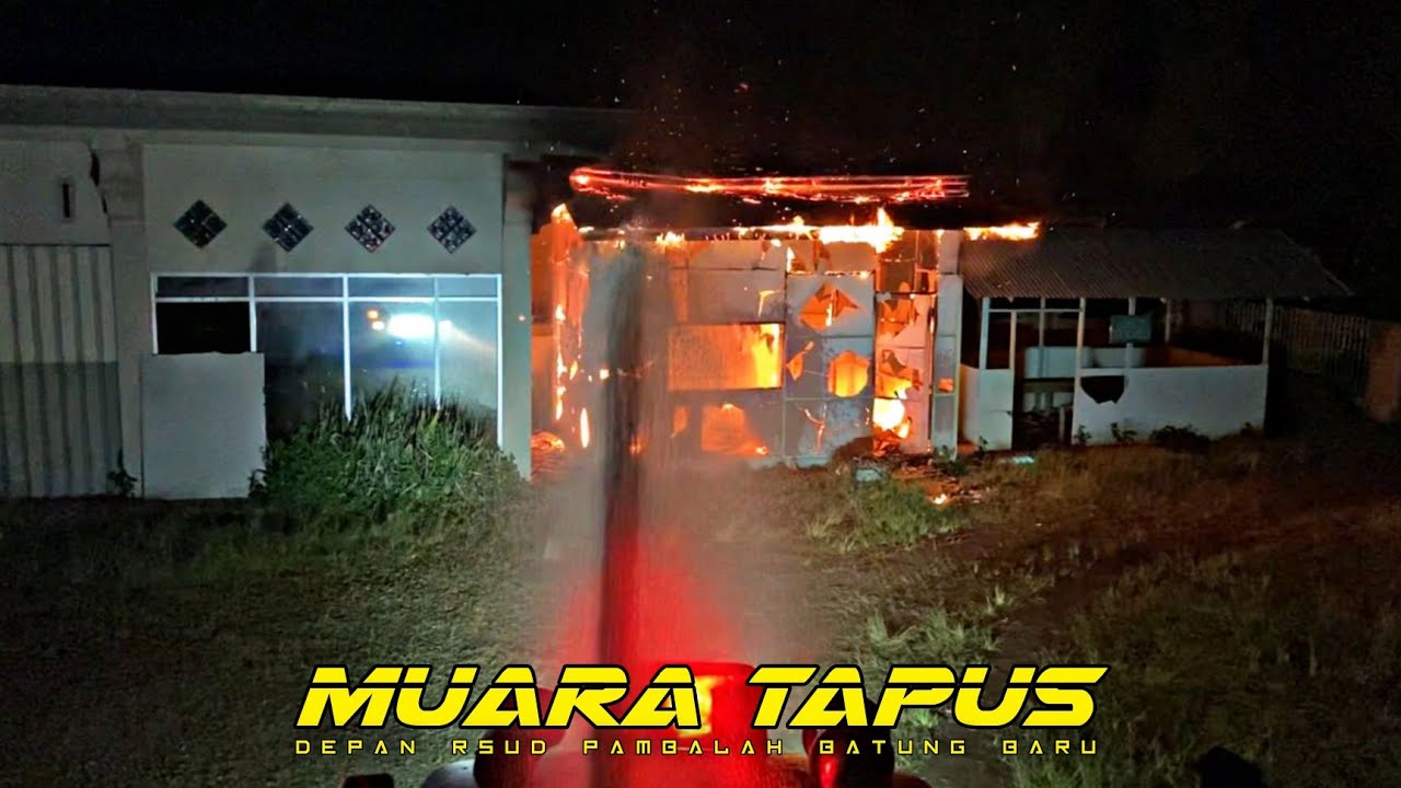 KEBAKARAN DI MUARA TAPUS / DEPAN RSUD PAMBALAH BATUNG baru
