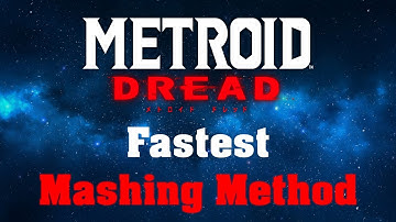Metroid Dread: Fastest mashing Method