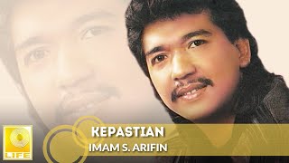 Imam S. Arifin - Kepastian (Offical Audio)