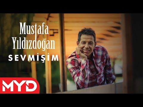 Mustafa Yıldızdoğan - Sevmişim