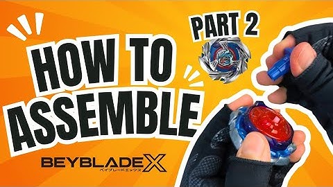 Assemble Beyblade X Like a Pro! Left-Spin & Unique Line Explained (Part 2)