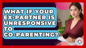 What If Your Ex-partner Is Unresponsive To Co-parenting? - Single Parent Support Hub