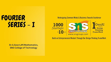 General Fourier series-1  | Partial Differential Equations  and Transforms | SNS Institutions
