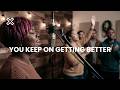 You Keep On Getting Better - Inspired by Maverick City, Elevation Worship – Worship Song