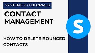 How to delete bounced contacts | systeme.io tutorials