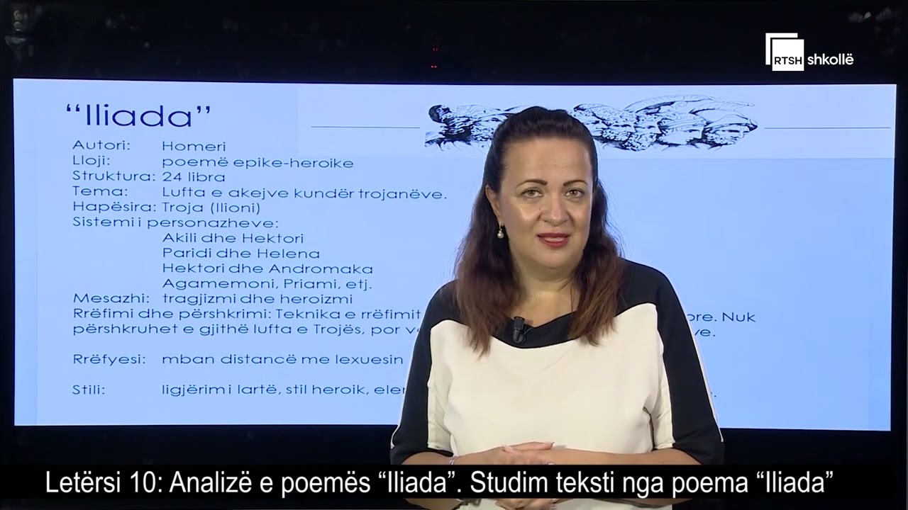 Analizë e poemës “Iliada”. Studim teksti nga poema “Iliada” | Letërsi 10