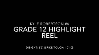 Kyle Robertson Grade 12 Highlight Reel (But with epic music)