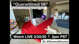 "QUARANTINED 5K" COVID19 Fundraiser (teaser video) - Donations go to "Project Angel Food" #COVID19
