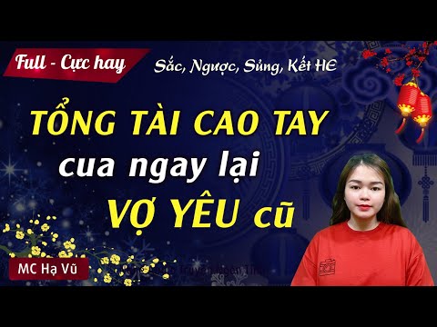Video [Siêu Hay] Tổng Tài Cao Tay Cua Ngay Lại Cô Vợ Cũ... - youtube