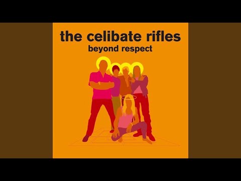 The Celibate Rifles — Seems Much Better