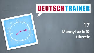Német kezdőknek (A1/A2) | Deutschtrainer: Mennyi az idő?