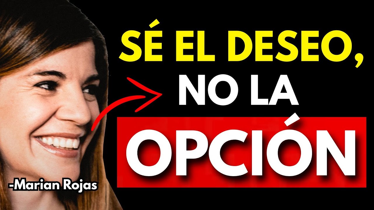 Haz ESTO y deja de ser solo una opción en su vida ❤️‍🔥 | Marian Rojas