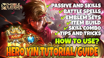 NEW HERO YIN TUTORIAL/GUIDE,Tips And Tricks,Best Build And Combo ~ Mobile Legends Bang Bang