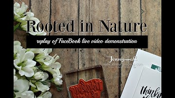 Two easy to assemble cards with Rooted in Nature using Stampin Up products with Jenny Hall