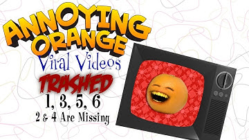Annoying Orange: Viral Videos Trashed! #1-6 (#2 & #4 Are Missing)