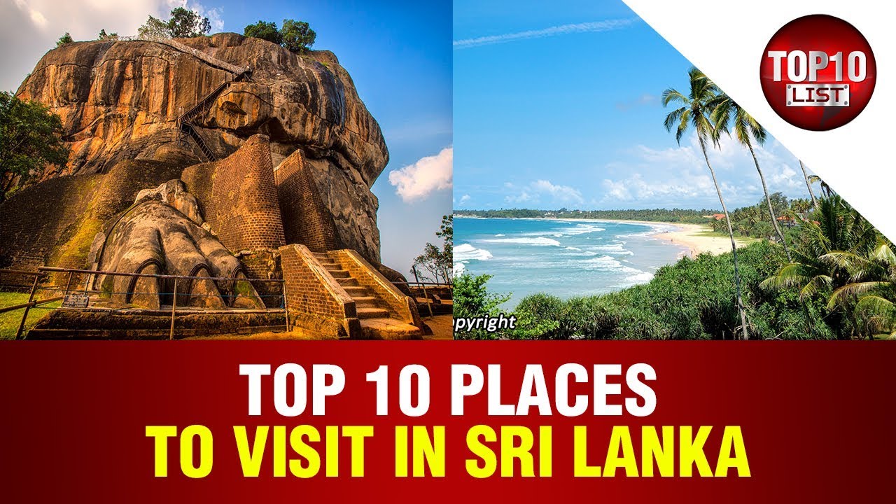 Top 10 MOST Attractive Places to Visit in Sri Lanka 2017 Video HD - YouTube