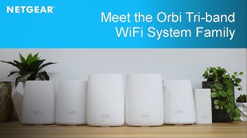 Meet the Orbi Family by NETGEAR