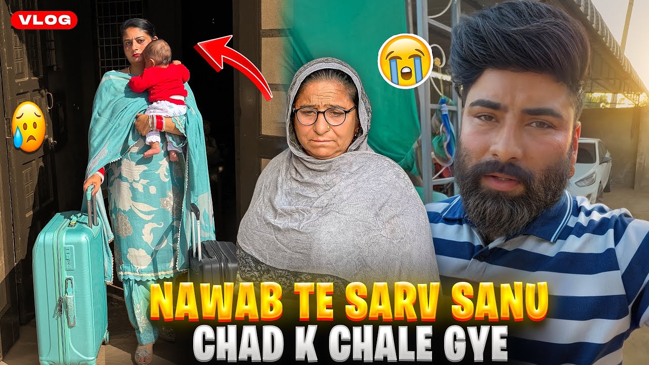 Nawab Te Sarv Sanu Chad K Chale Gye☹️||DaakuVlogs 