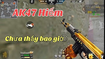 CF MOBILE: TRÊN TAY AK47 HIẾM CHỈ CÓ TẠI QQ / TONY CROSSFIRE