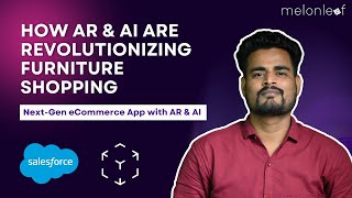 How AR & AI Are Revolutionizing Furniture Shopping | Case Study | Melonleaf Consulting