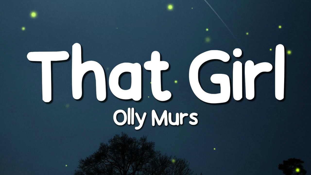 Olly Murs - That girl (Lyrics) - DJ CHEN remix