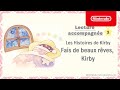 Les Histoires de Kirby - Lecture accompagnée #3, Fais de beaux rêves, Kirby - Nintendo