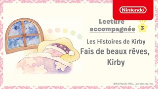 Les Histoires de Kirby - Lecture accompagnée #3, Fais de beaux rêves, Kirby - Nintendo
