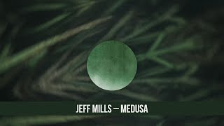 Jeff Mills – Medusa (1997)
